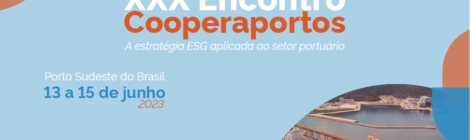 XXX CooperaPortos vai tratar da estratégia ESG no setor portuário