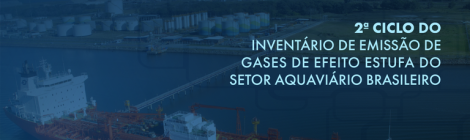 Agência aprova realização do 2º Inventário de Emissões de GEE do Setor Aquaviário
