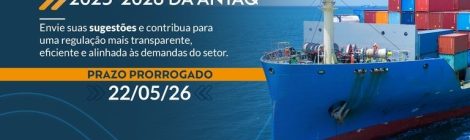 ANTAQ divulga novo prazo de recebimento de sugestões para revisão da Agenda Regulatória 2025–2028